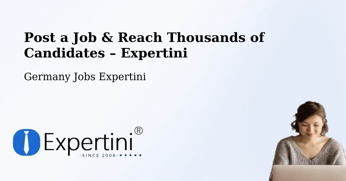 Post a Job in Bargteheide – Hire the Right Talent - Bargteheide, Germany Jobs Expertini