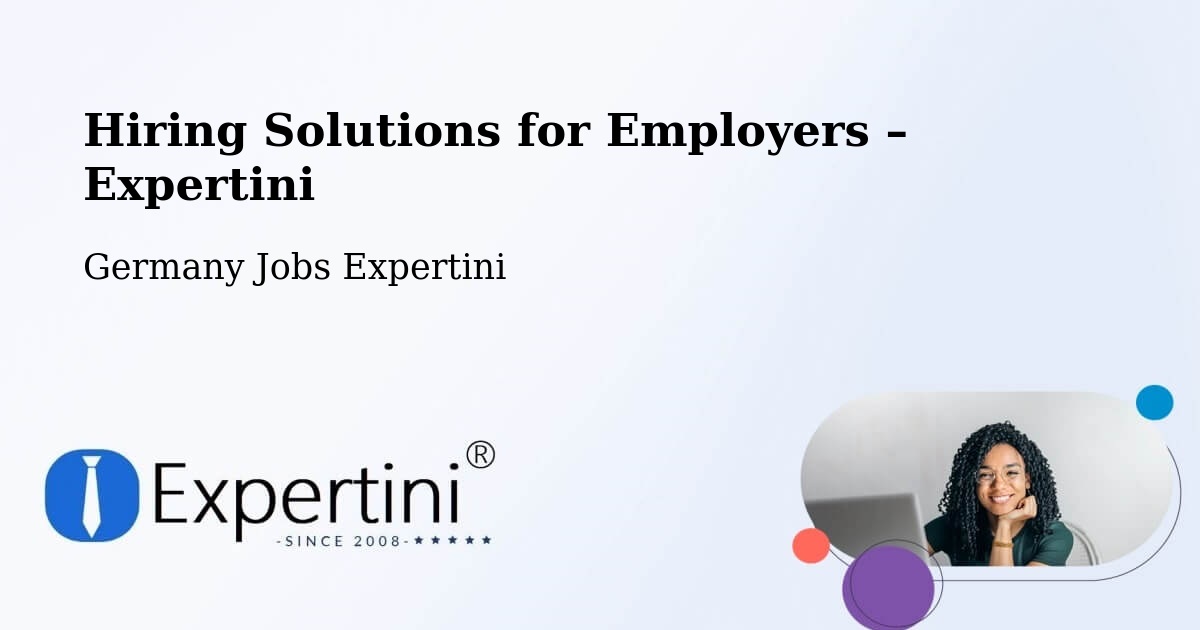 Hiring Solutions for Employers in Bargteheide - Bargteheide, Germany Jobs Expertini