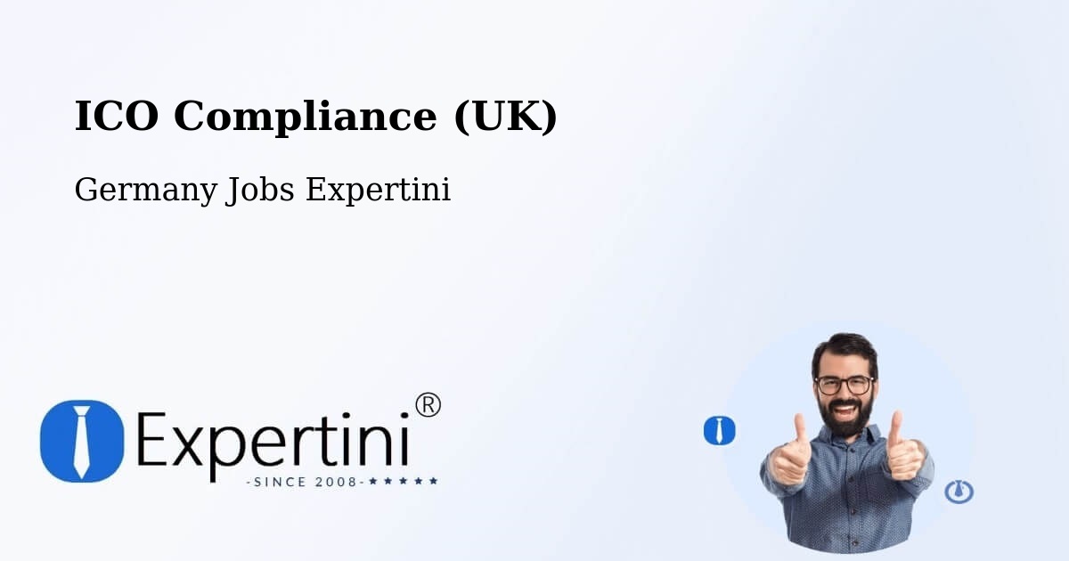 UK Data Protection & ICO Compliance – Bargteheide - Germany Jobs Expertini