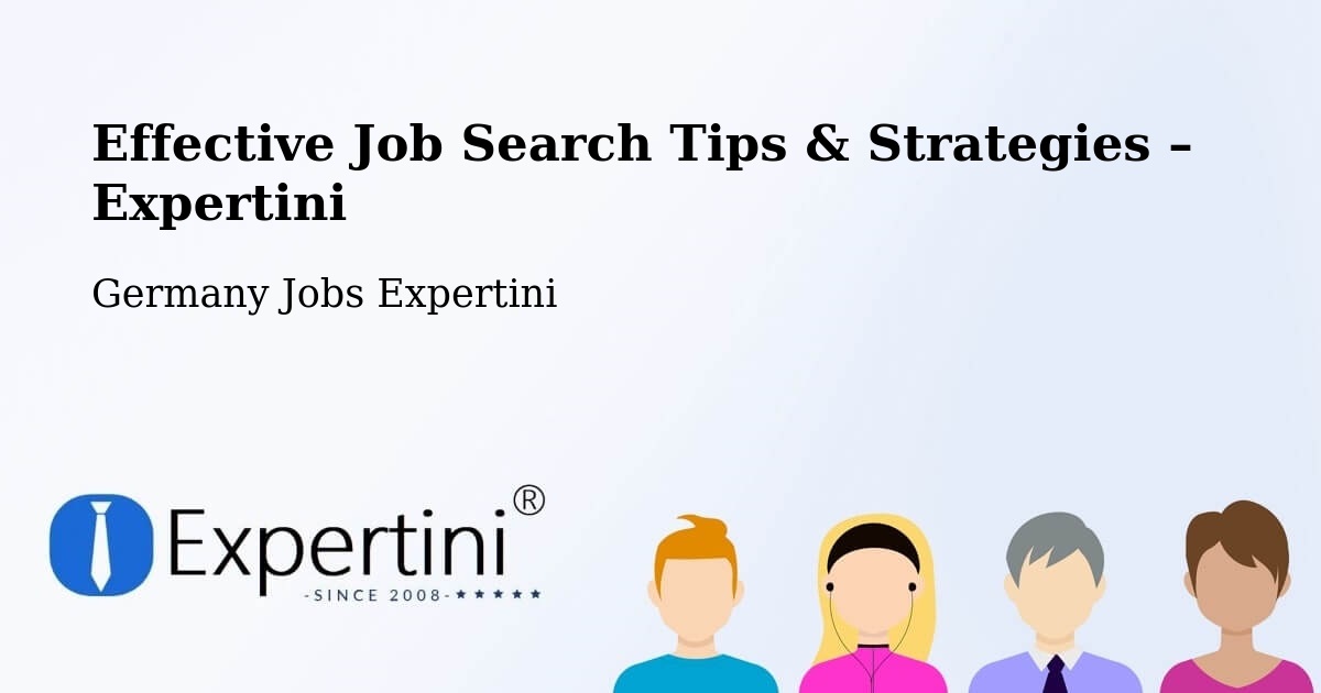 Job Search Tips & Strategies for Job Seekers – Bargteheide - Bargteheide, Germany Jobs Expertini