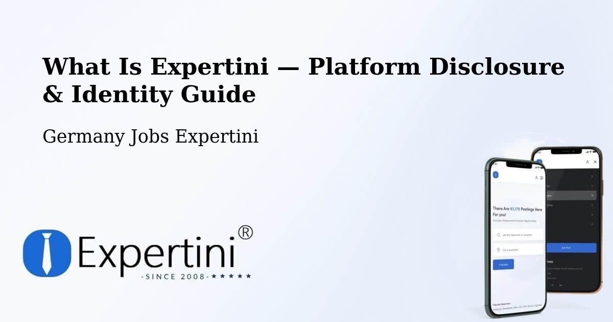 What Is Expertini — Platform Disclosure & Identity Guide – Bargteheide